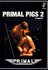 Primal Pigs 2_